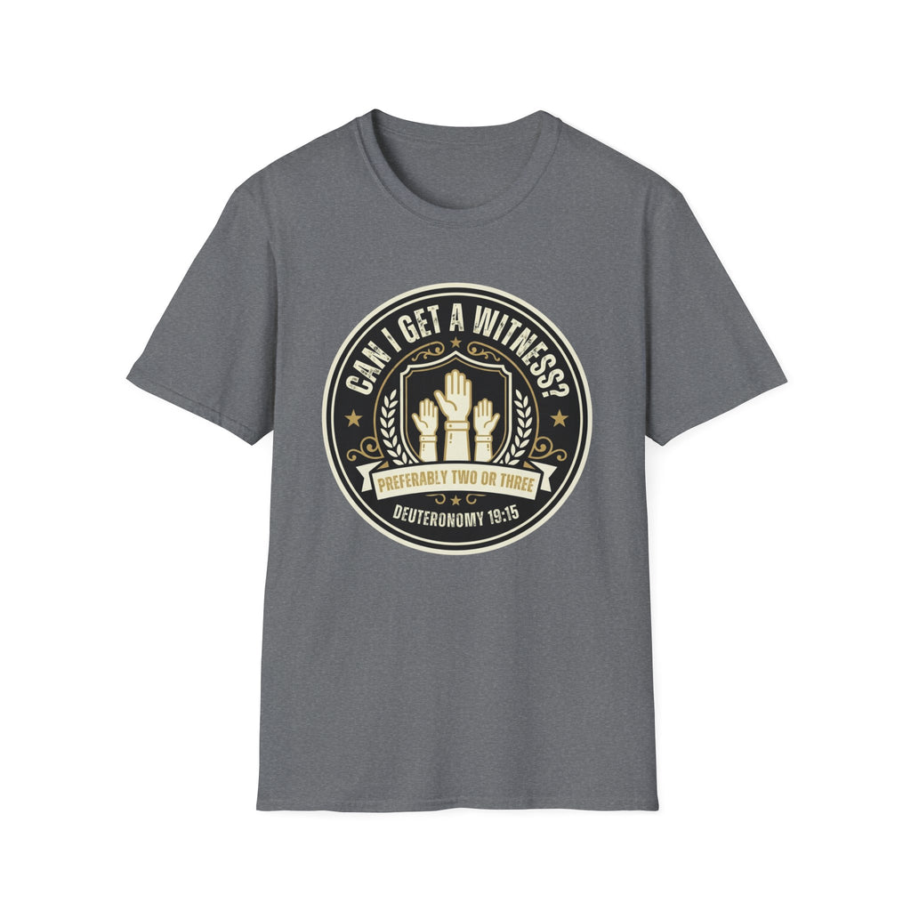 Can I Get A Witness T-Shirt