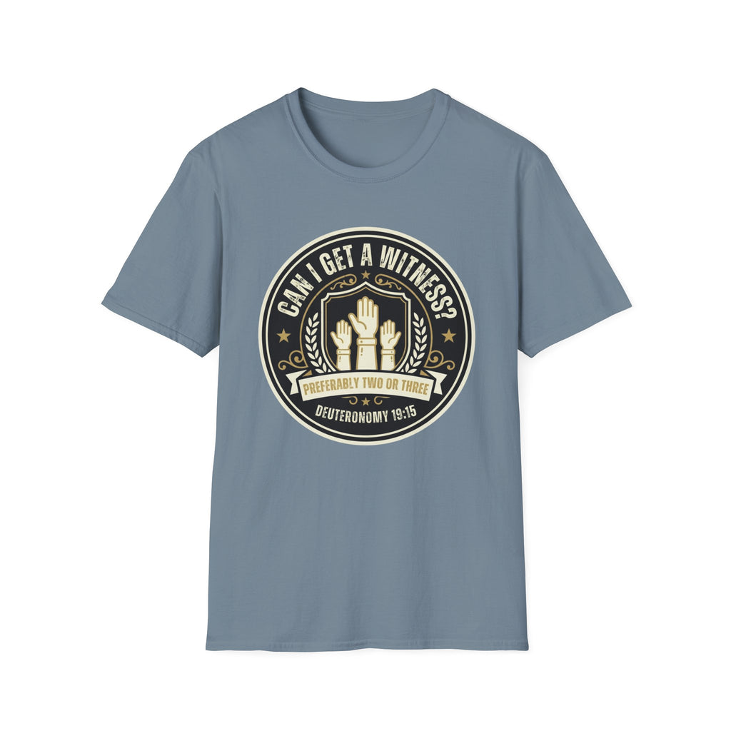 Can I Get A Witness T-Shirt