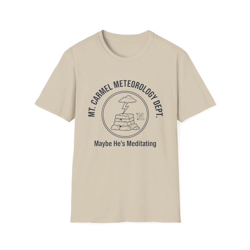 Maybe He's Meditating T-Shirt