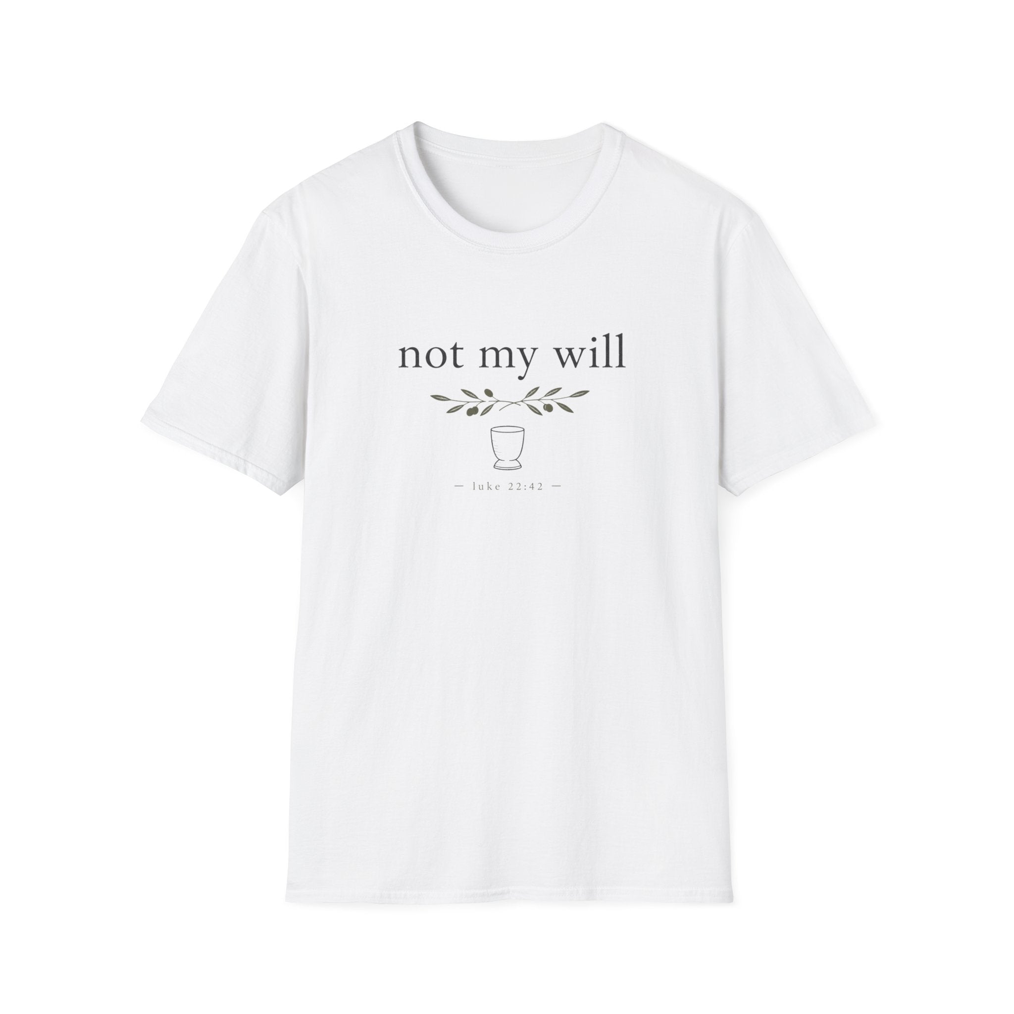 Not My Will T-Shirt
