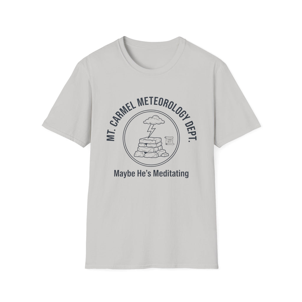 Maybe He's Meditating T-Shirt