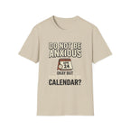 Don't Be Anxious T-Shirt
