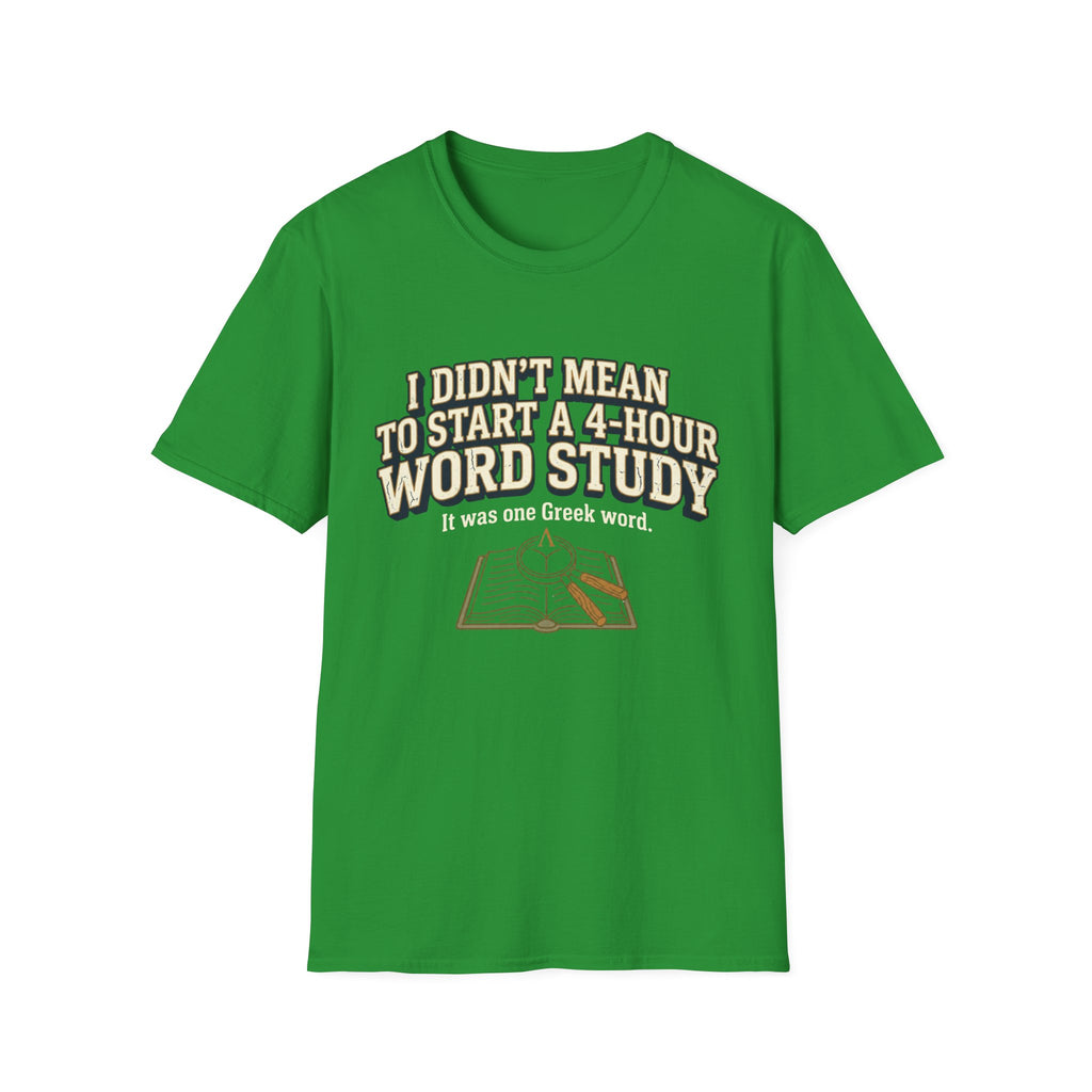 One Greek Word T-Shirt