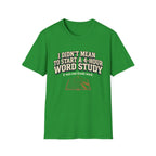 One Greek Word T-Shirt