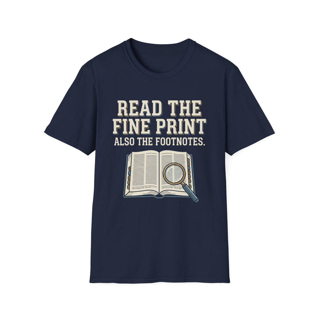 Read The Fine Print T-Shirt