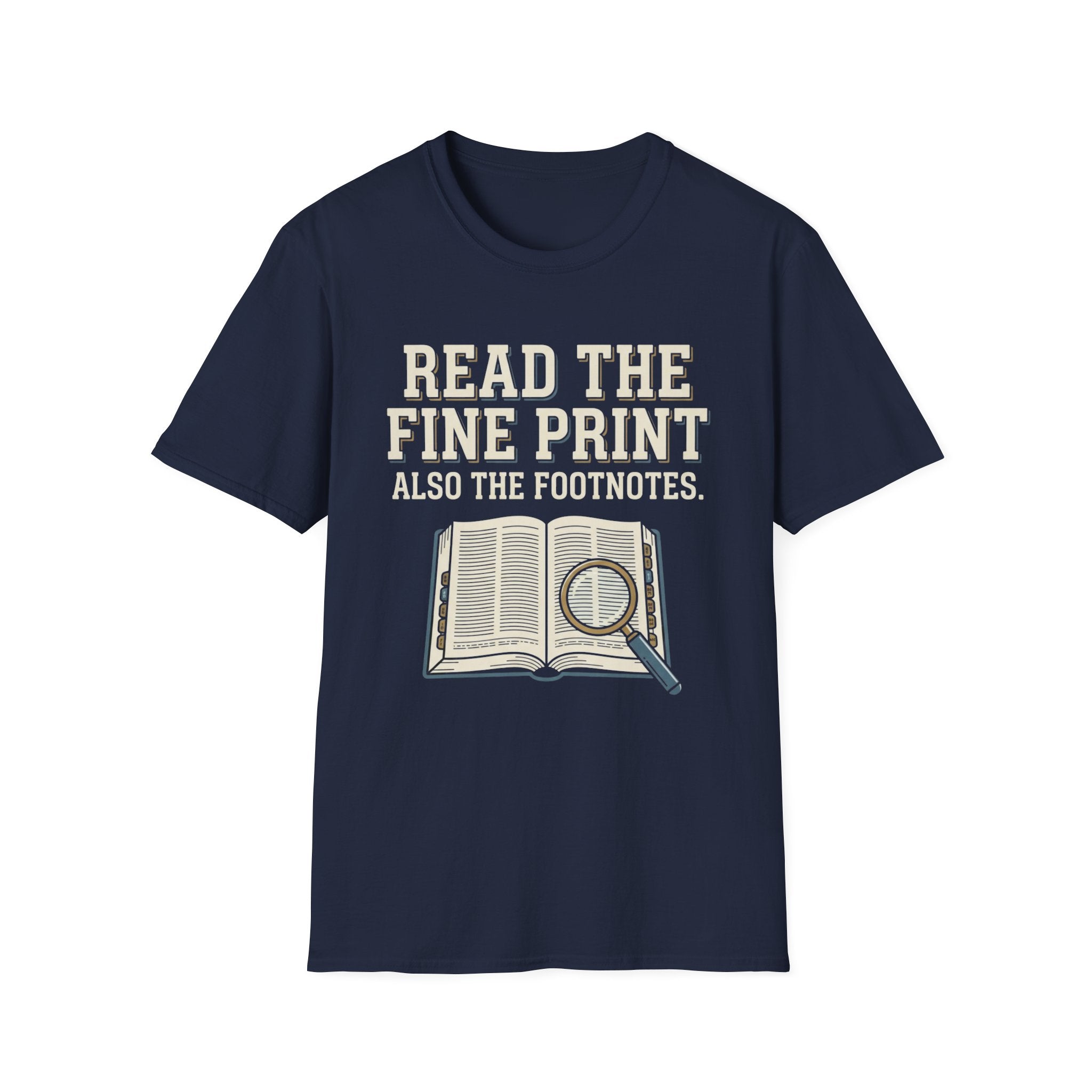 Read The Fine Print T-Shirt