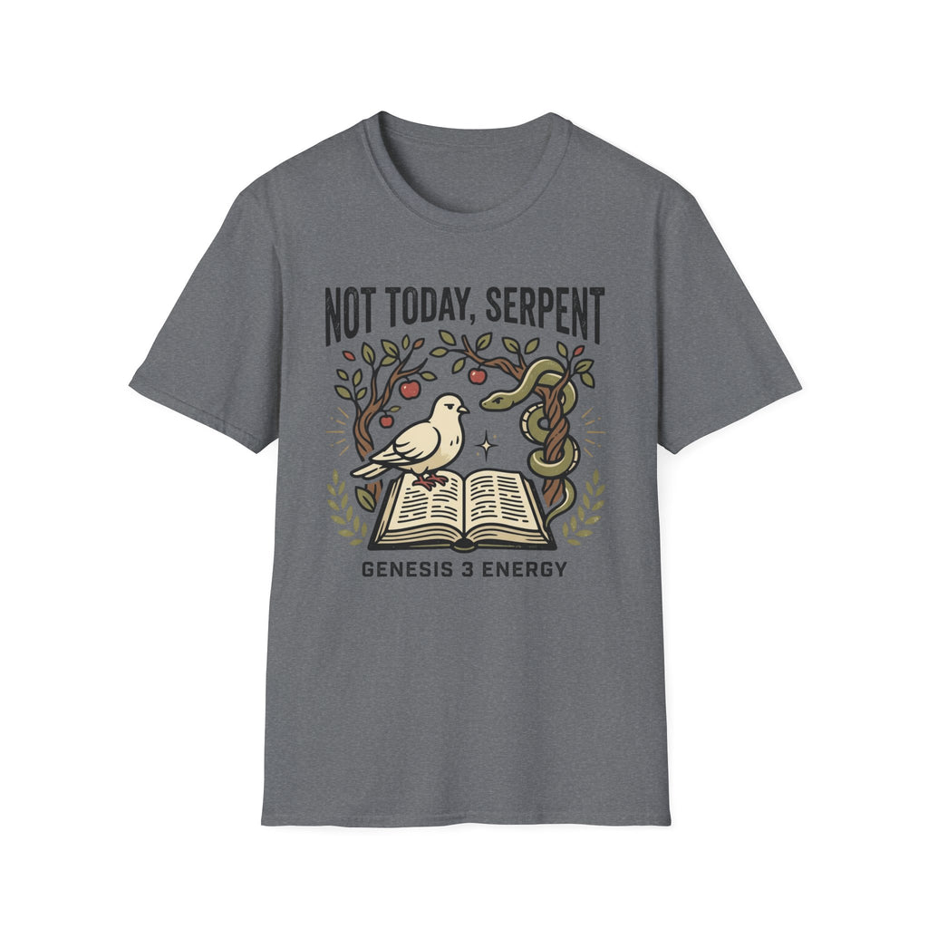 Not Today, Serpent T-Shirt