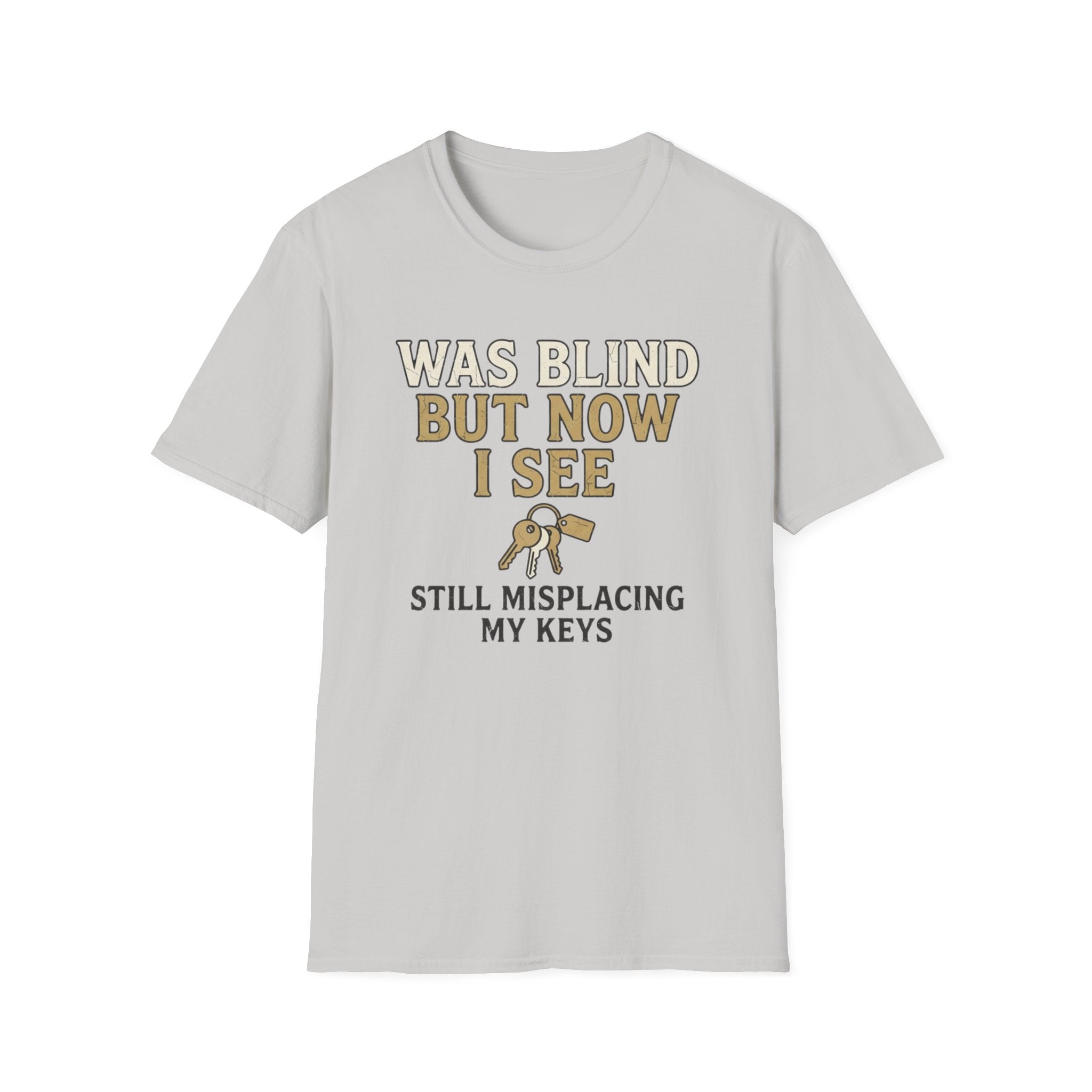 Was Blind But Now I See T-Shirt