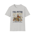 Better Act Right T-Shirt