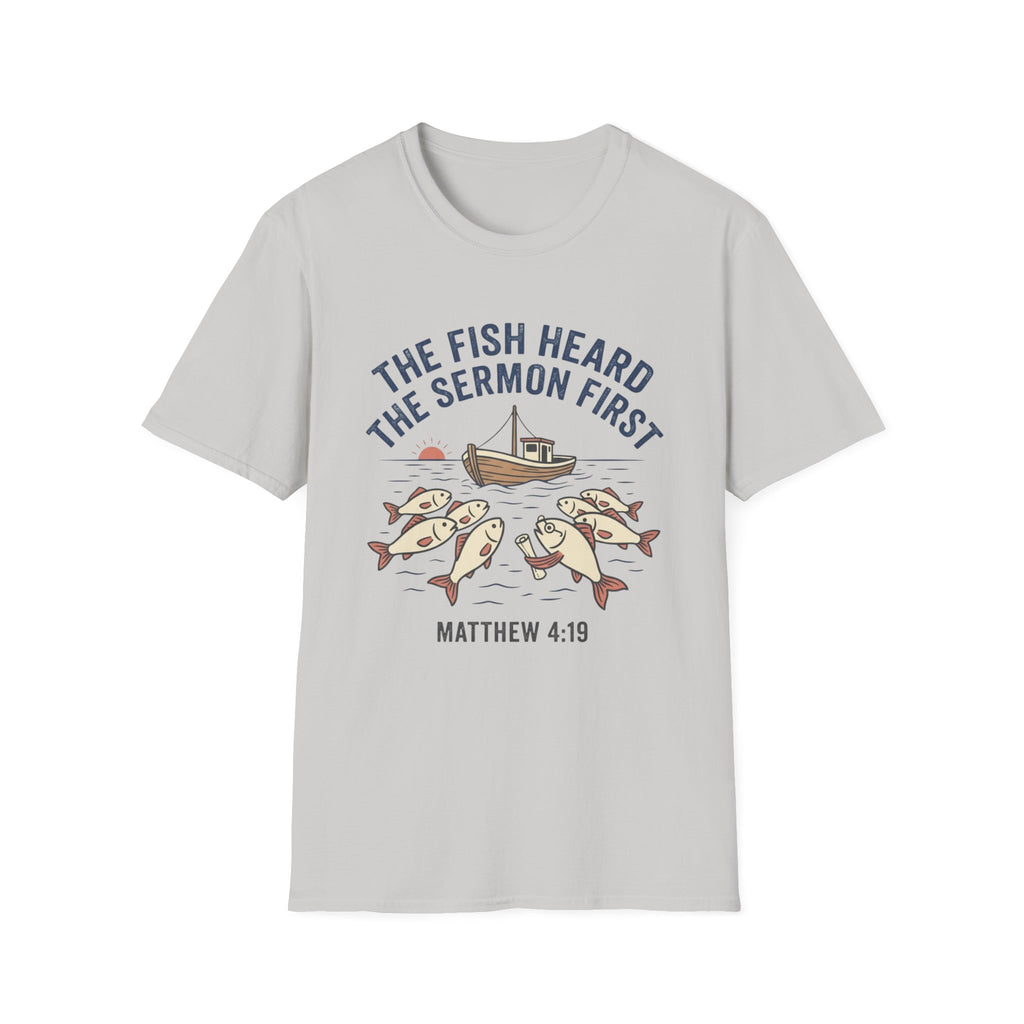 Fish Heard the Sermon T-Shirt