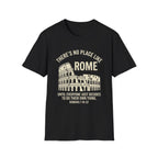 No Place Like Rome T-Shirt