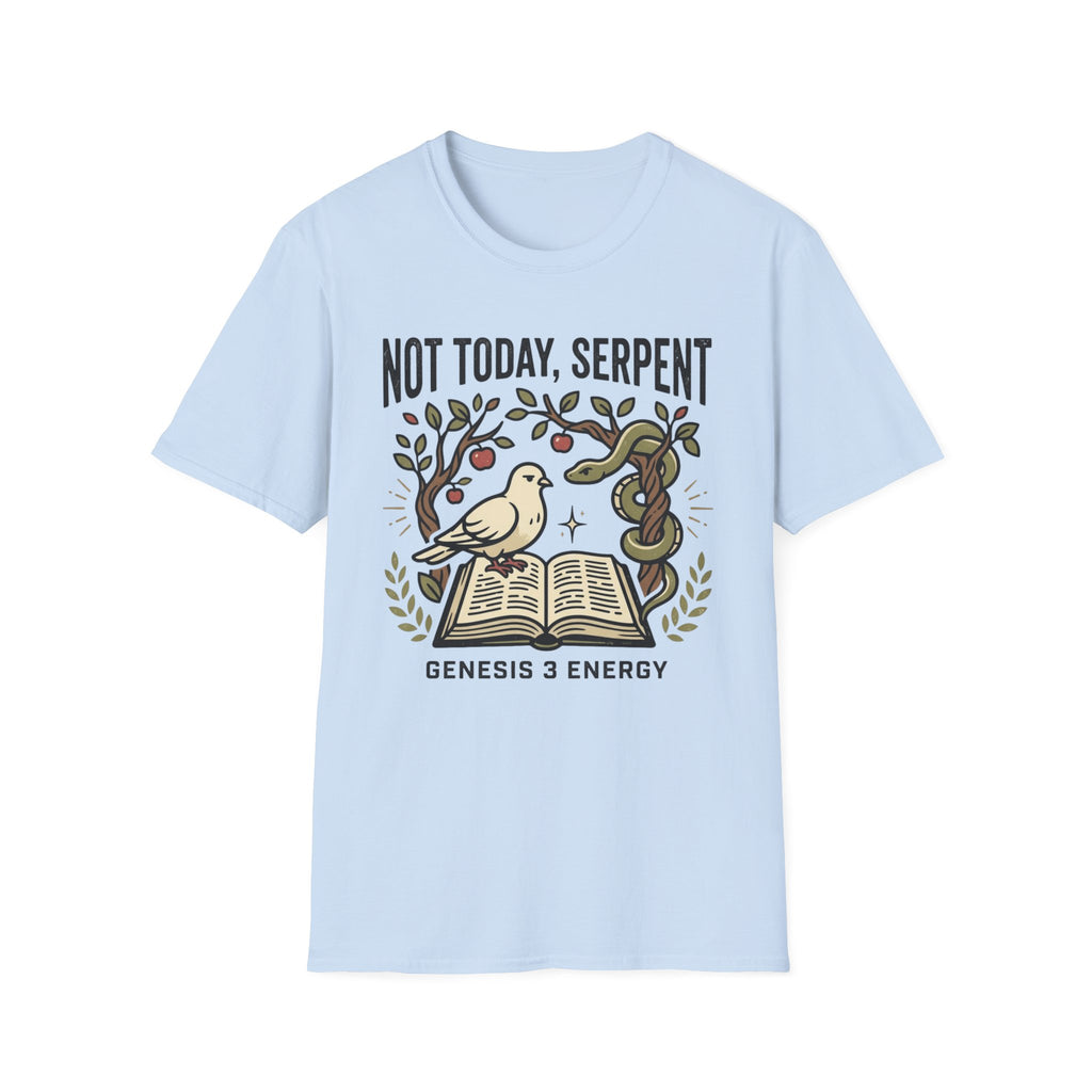 Not Today, Serpent T-Shirt
