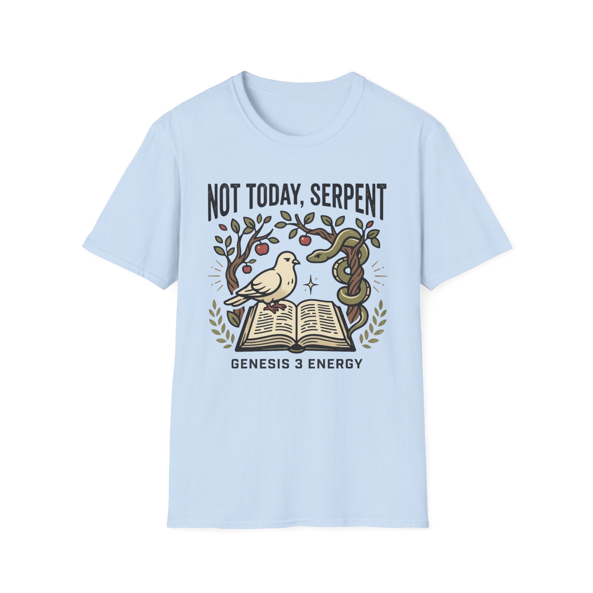 Not Today, Serpent T-Shirt