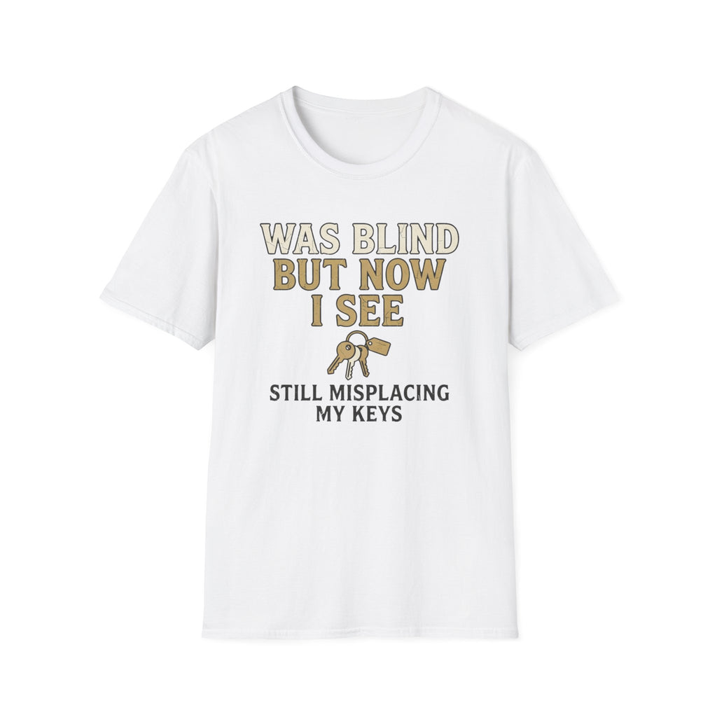 Was Blind But Now I See T-Shirt