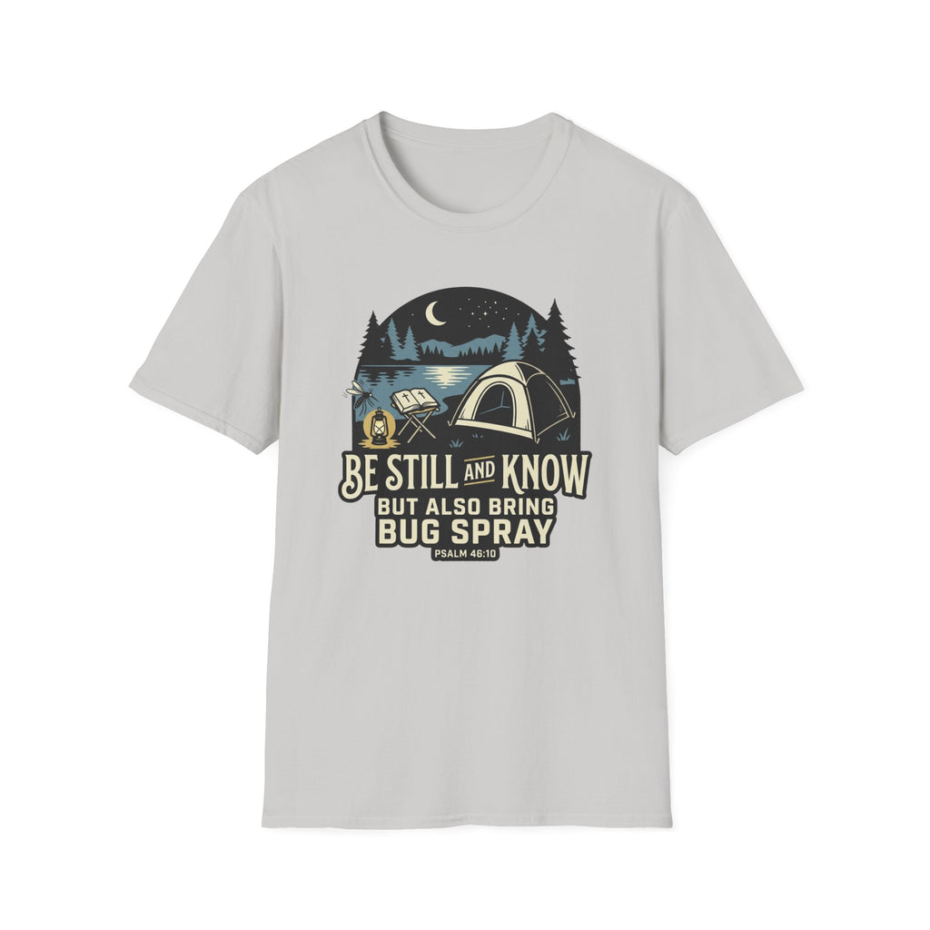 Be Still and Know T-Shirt