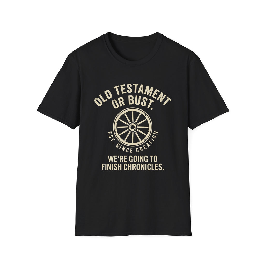 Old Testament or Bust T-Shirt