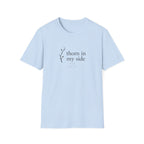 Thorn In My Side T-Shirt