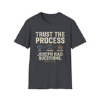 Trust The Process T-Shirt