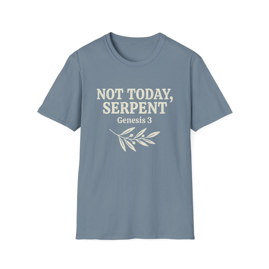 Not Today, Serpent T-Shirt