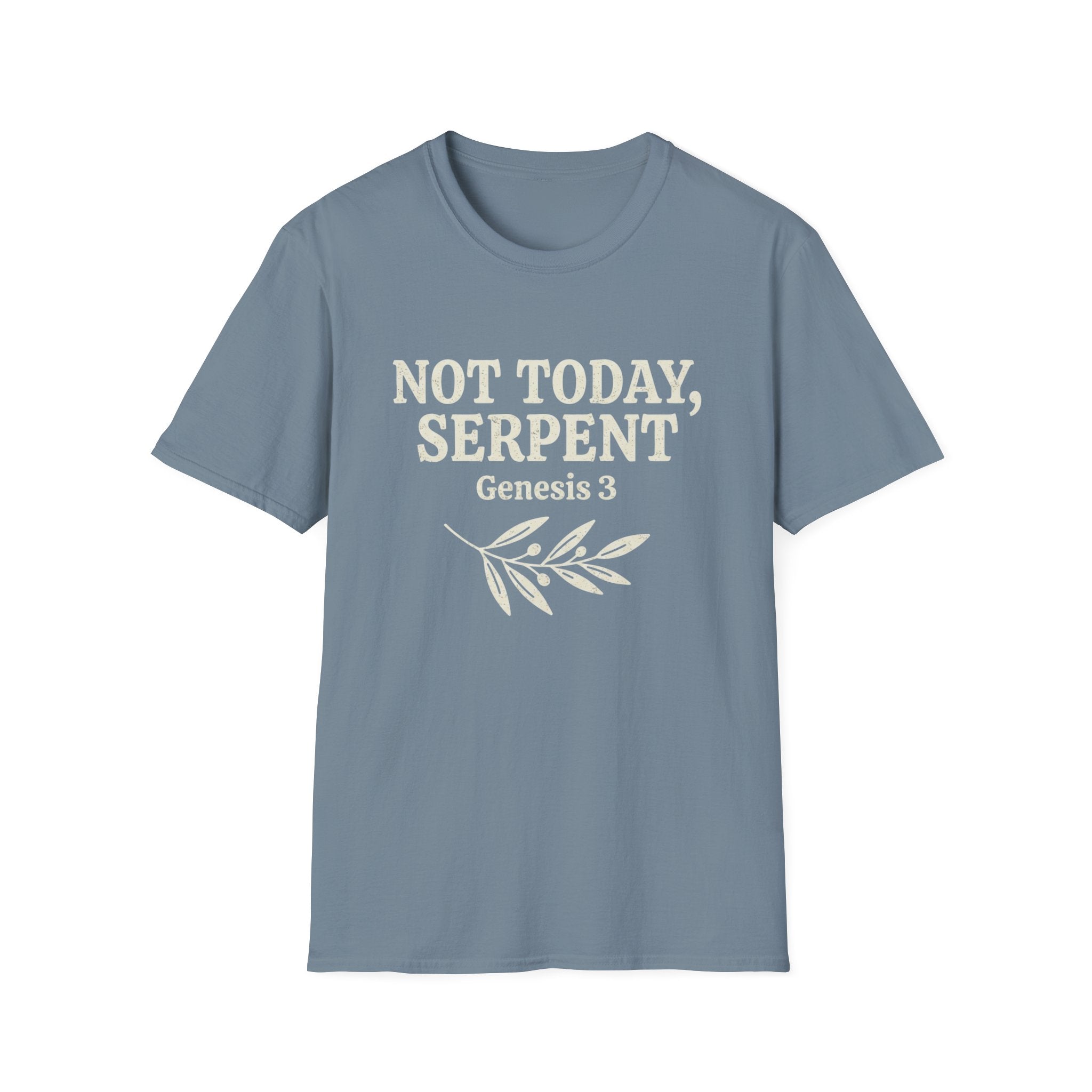 Not Today, Serpent T-Shirt