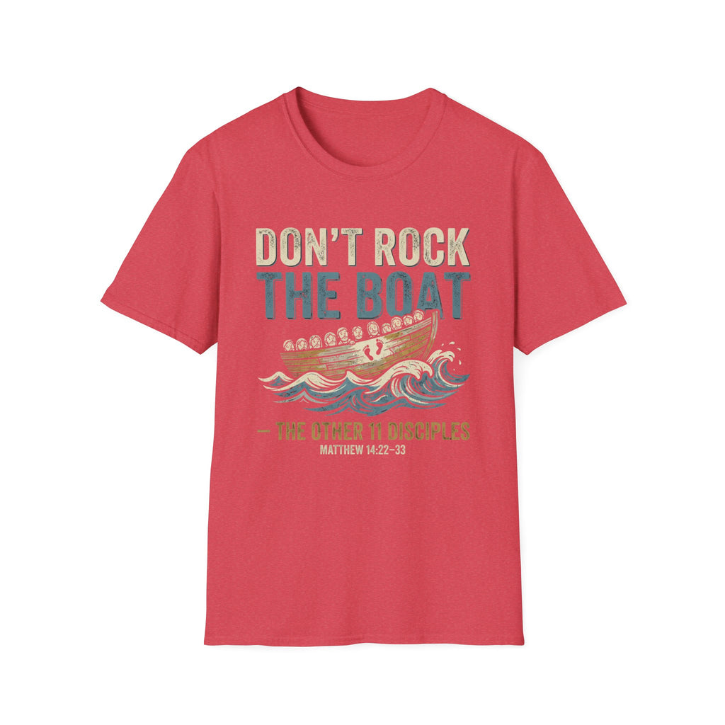 Don't Rock the Boat T-Shirt