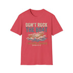 Don't Rock the Boat T-Shirt