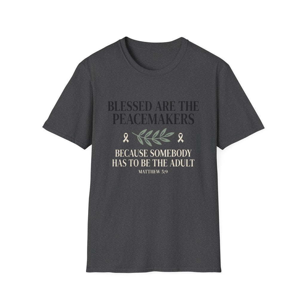 Blessed Are The Peacemakers T-Shirt