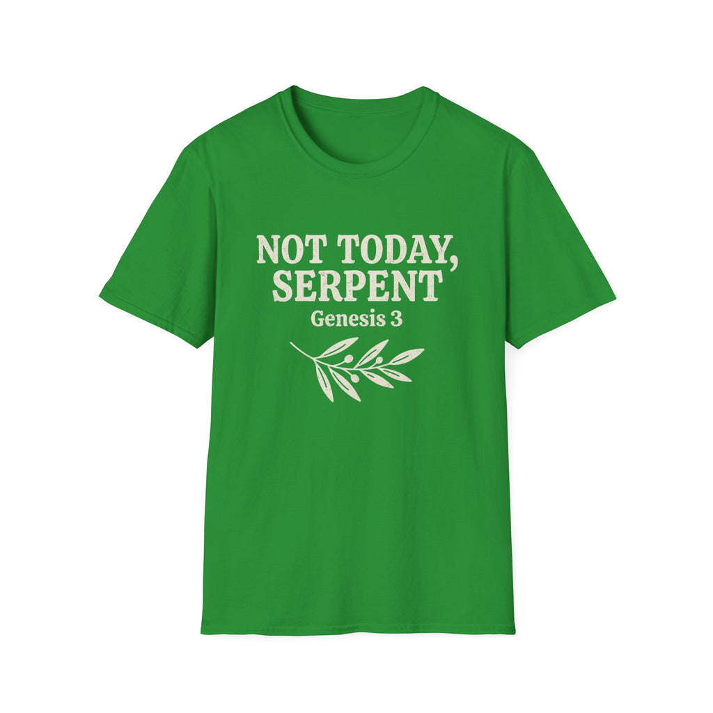 Not Today, Serpent T-Shirt