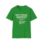 Not Today, Serpent T-Shirt