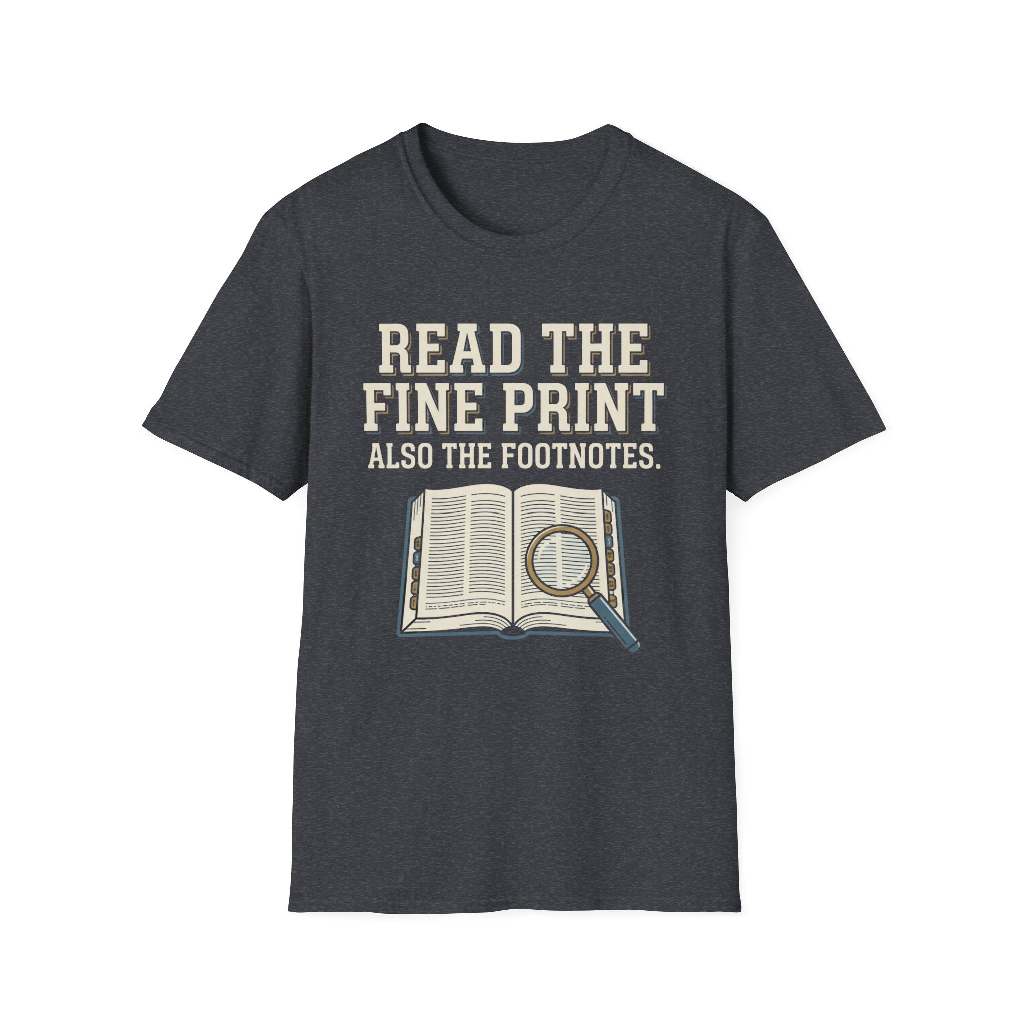 Read The Fine Print T-Shirt