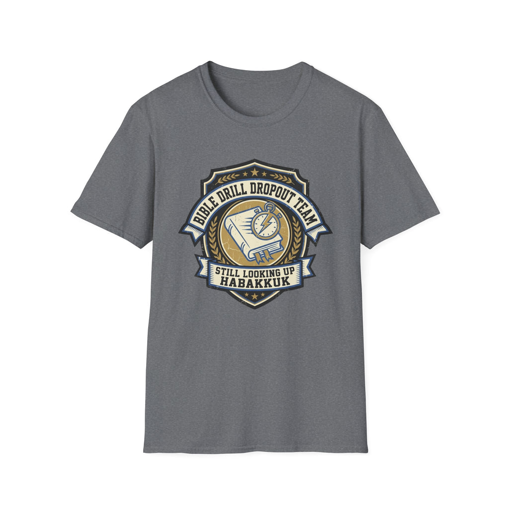 Bible Drill Dropout T-Shirt