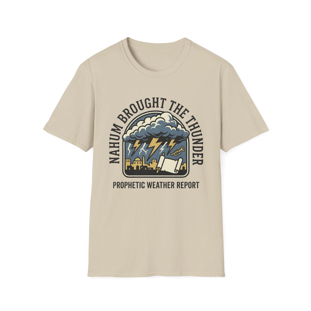 Nahum Brought the Thunder T-Shirt