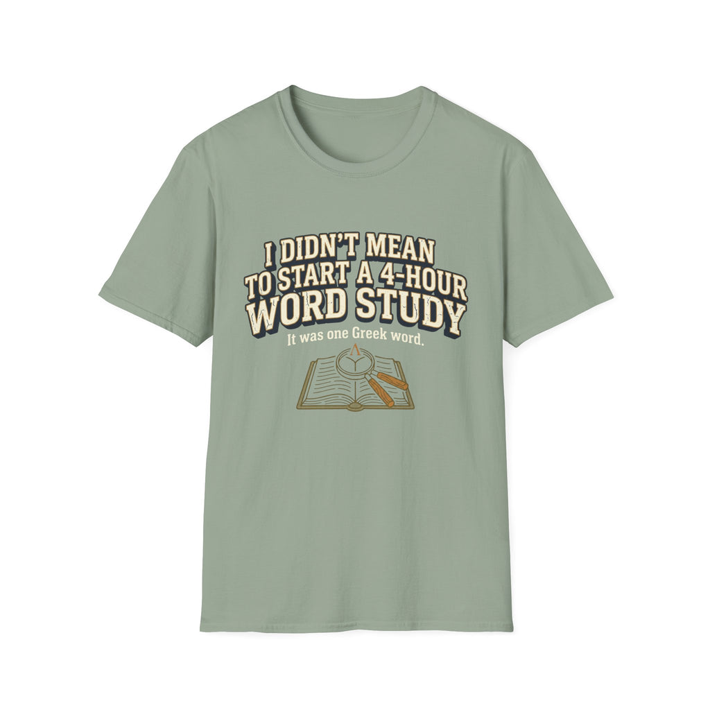 One Greek Word T-Shirt
