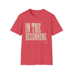 In the Beginning T-Shirt