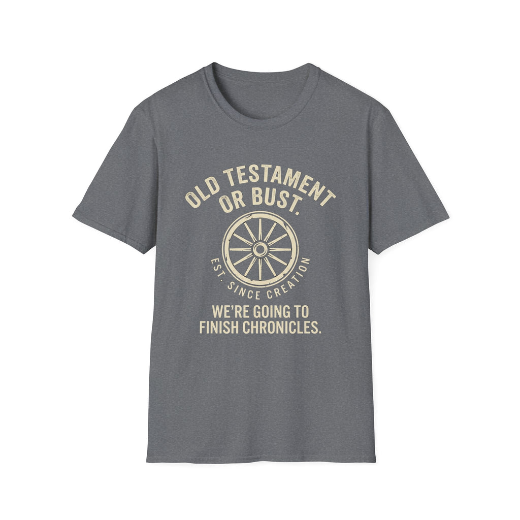 Old Testament or Bust T-Shirt