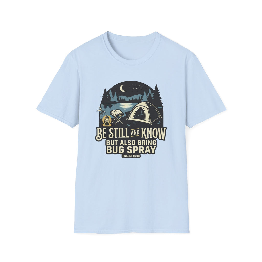 Be Still and Know T-Shirt