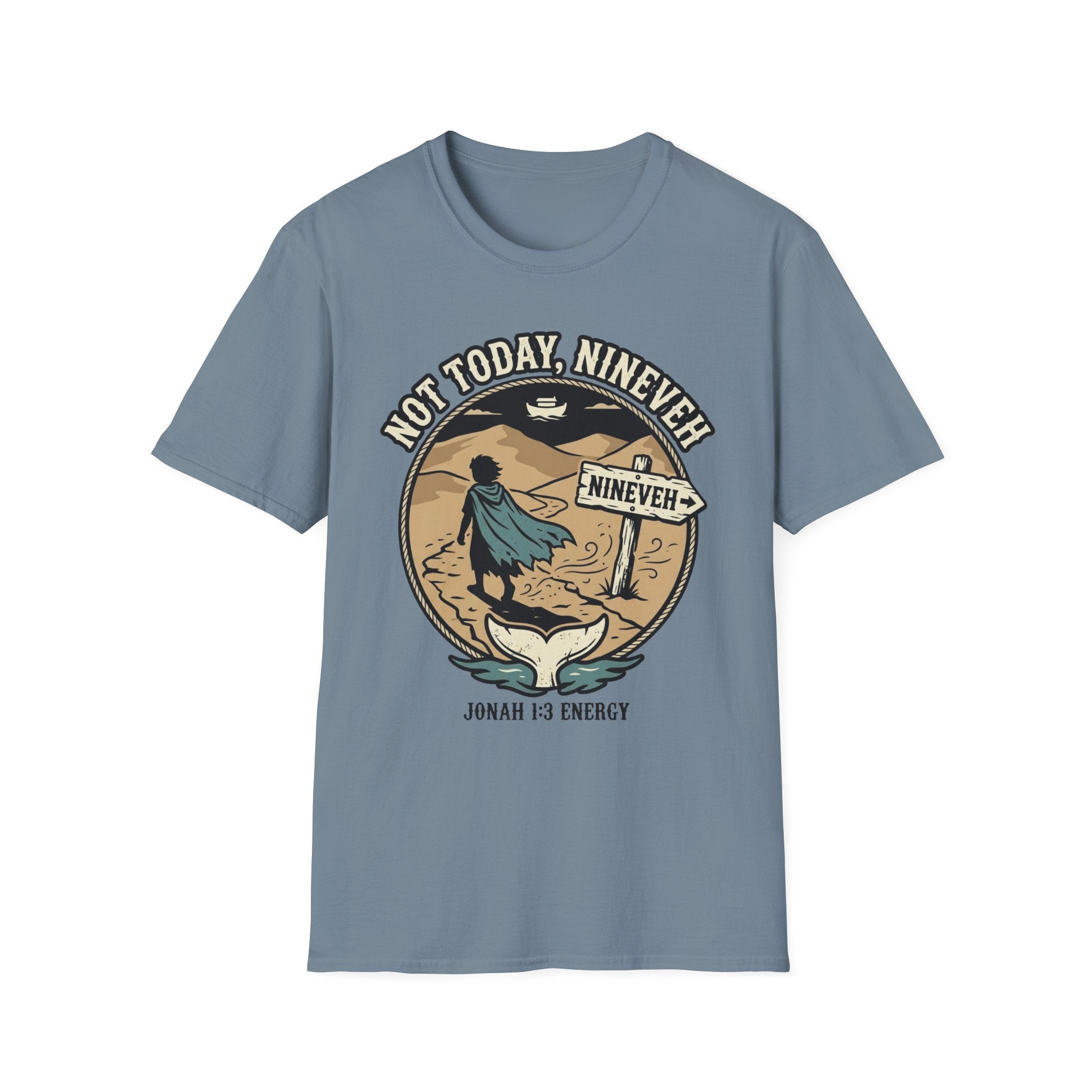 Not Today Nineveh T-Shirt