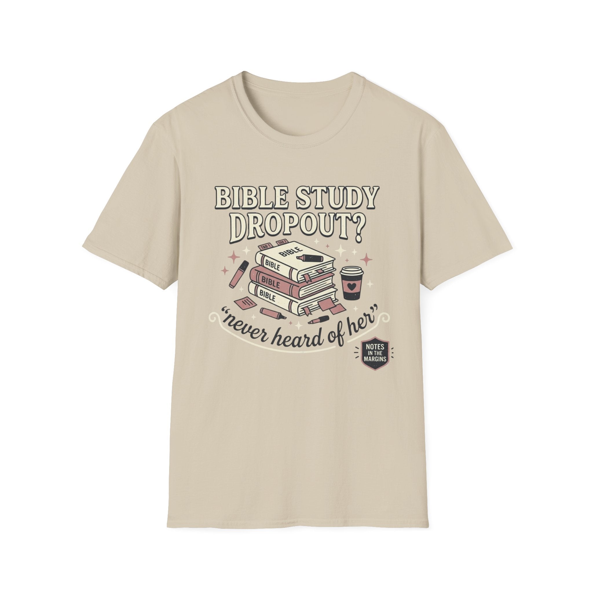 Bible Study Dropout T-Shirt