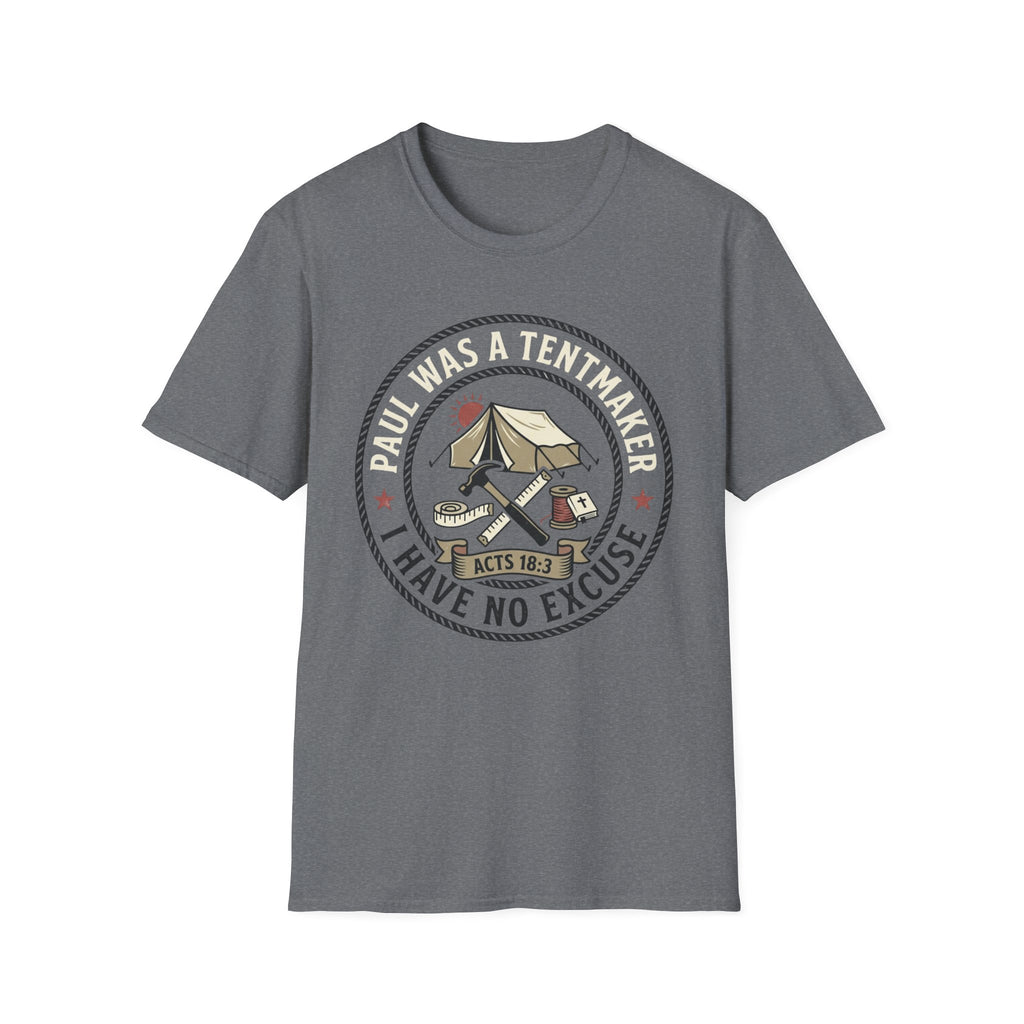 Paul Was a Tentmaker T-Shirt