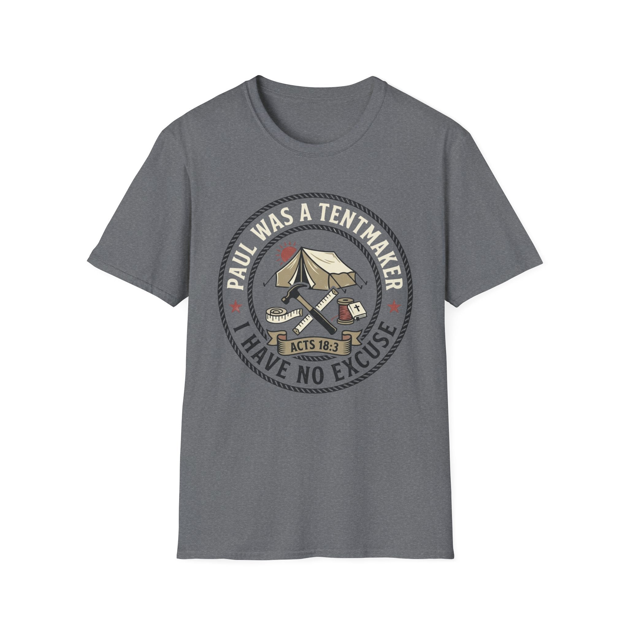 Paul Was a Tentmaker T-Shirt