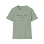 Not My Will T-Shirt