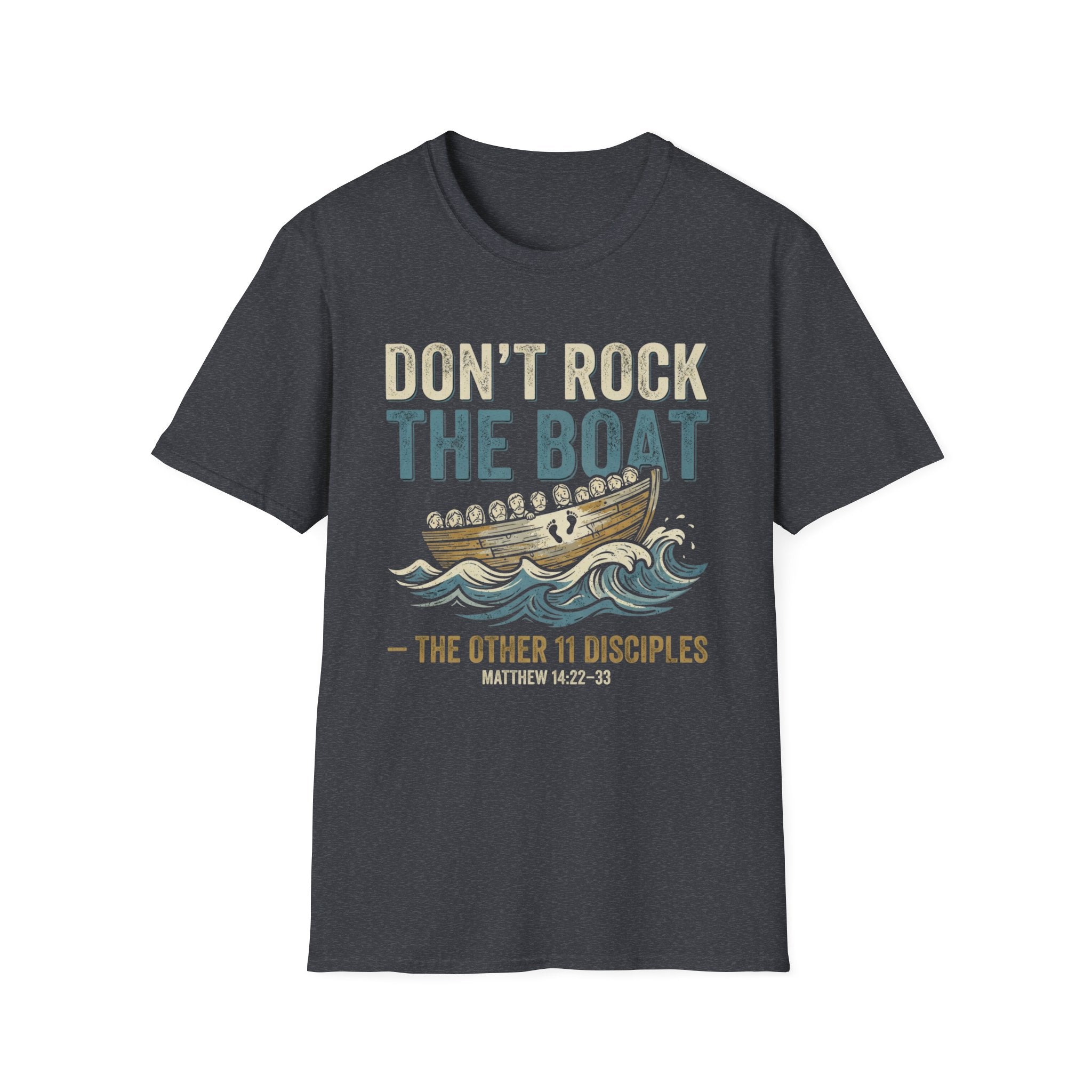 Don't Rock the Boat T-Shirt