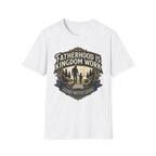 Fatherhood is Kingdom Work T-Shirt