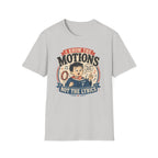 Know the Motions T-Shirt