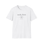 Seek First T-Shirt