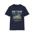 Don't Rock the Boat T-Shirt