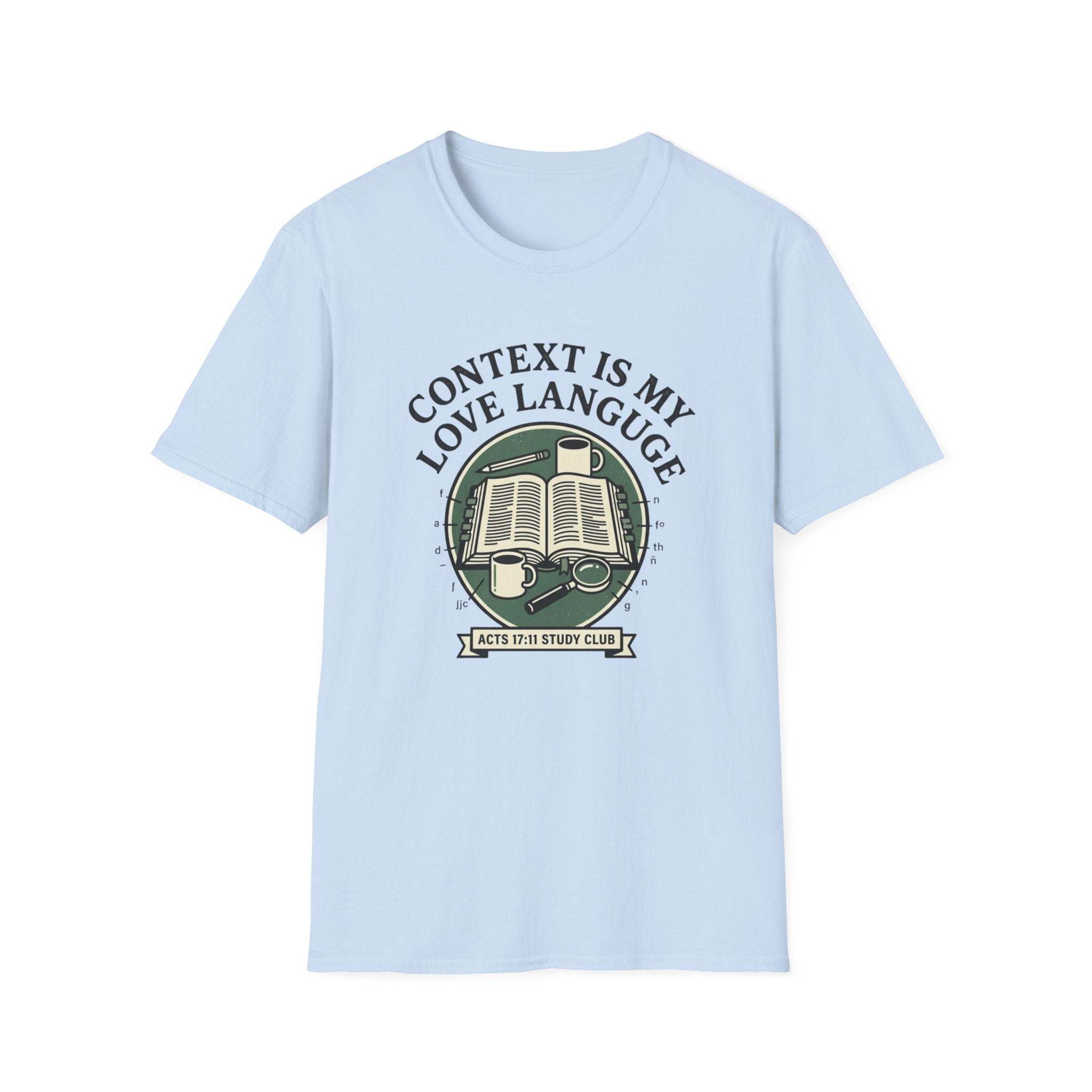 Context is My Love Language T-Shirt