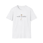 Walk Humbly T-Shirt