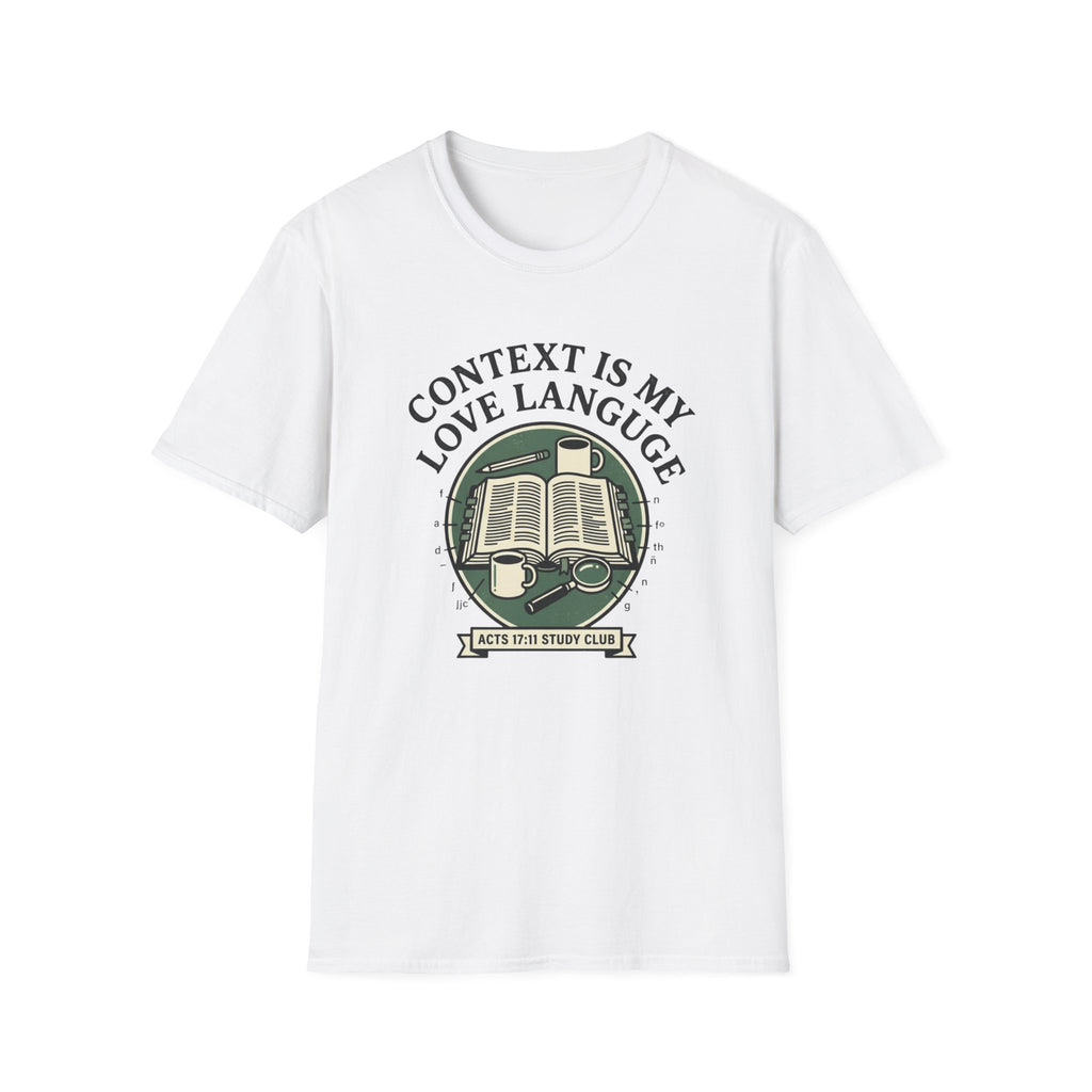 Context is My Love Language T-Shirt