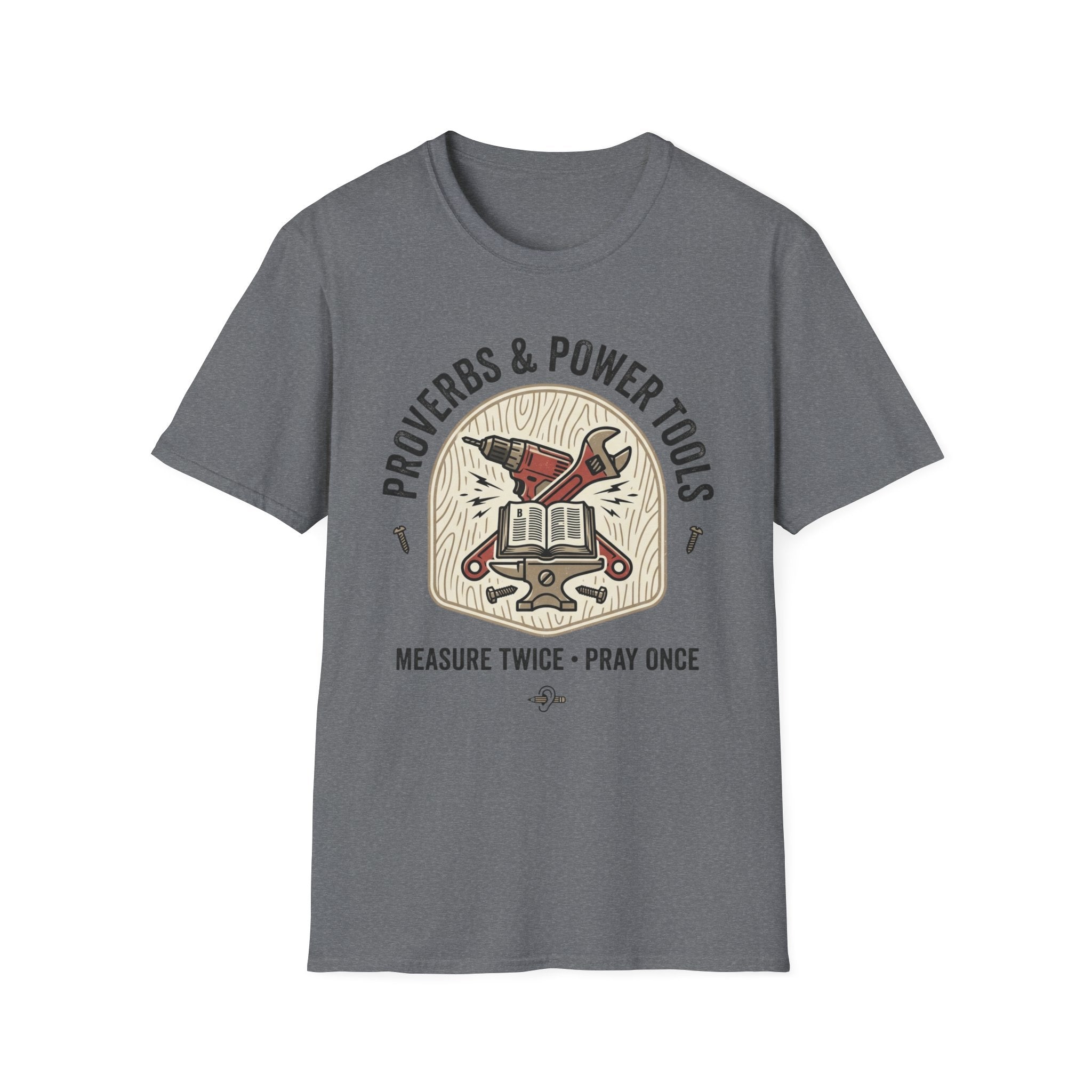 Proverbs & Power Tools T-Shirt